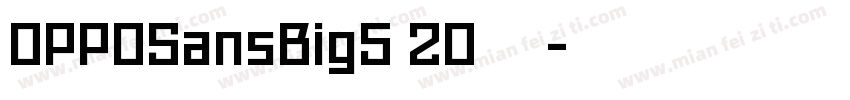 OPPOSansBig5 20免费可商字体转换